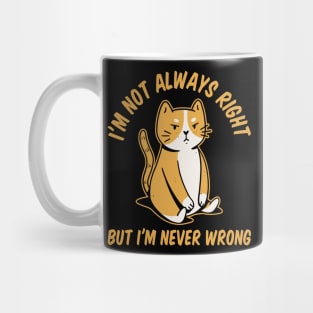 Im Not Always Right Funny Sarcasm Gift Mug